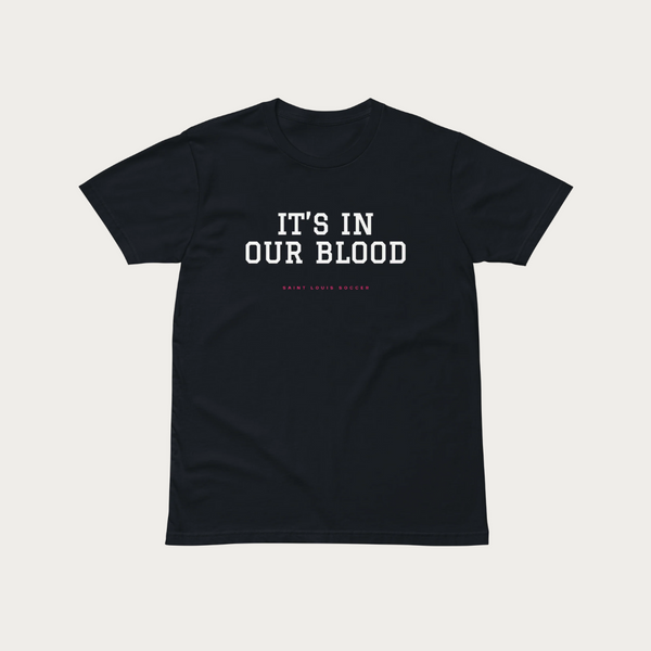 It's in our Blood Unisex premium t-shirt