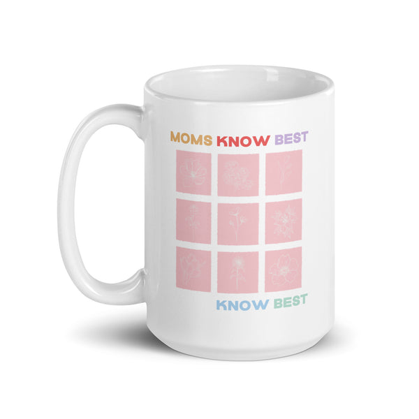 MOMS KNOW BEST 15oz coffee mug