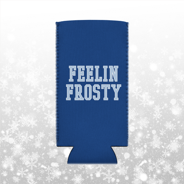 Feelin Frosty Koozie