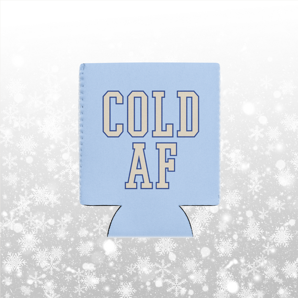 Cold AF Koozie