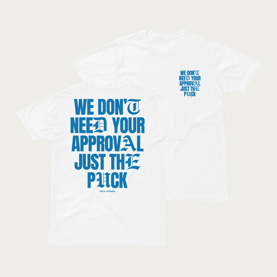 We don't need your approval Unisex premium t-shirt