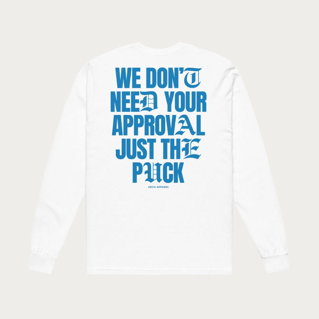 We don't need your approval heavyweight long-sleeve