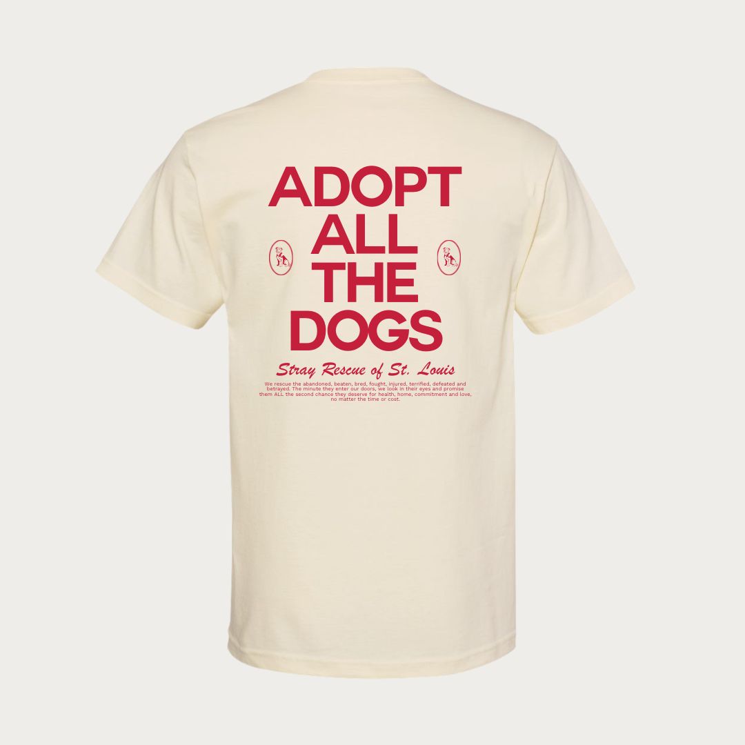Adopt all the Dogs - Stray Rescue tee