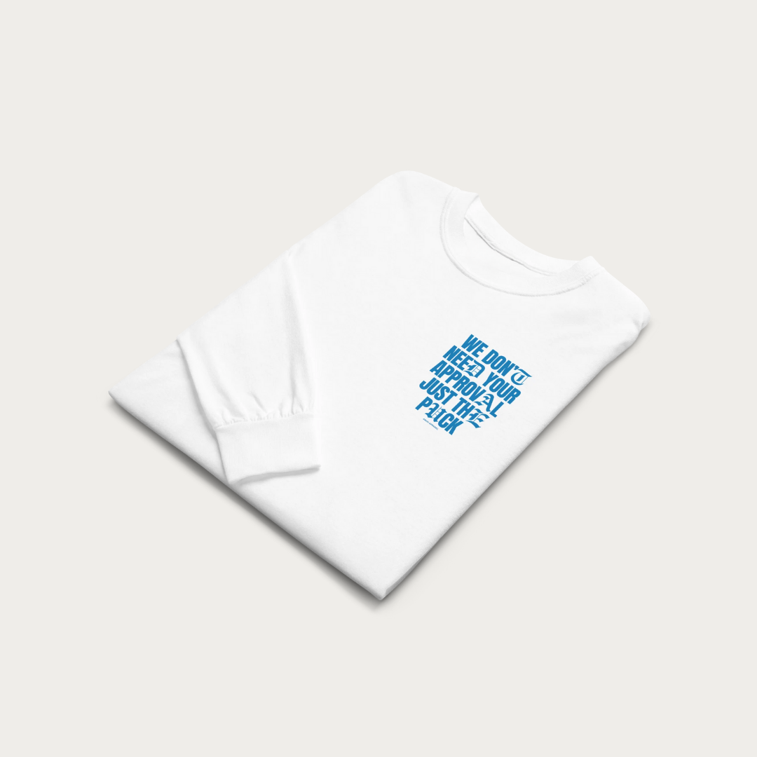We don't need your approval heavyweight long-sleeve