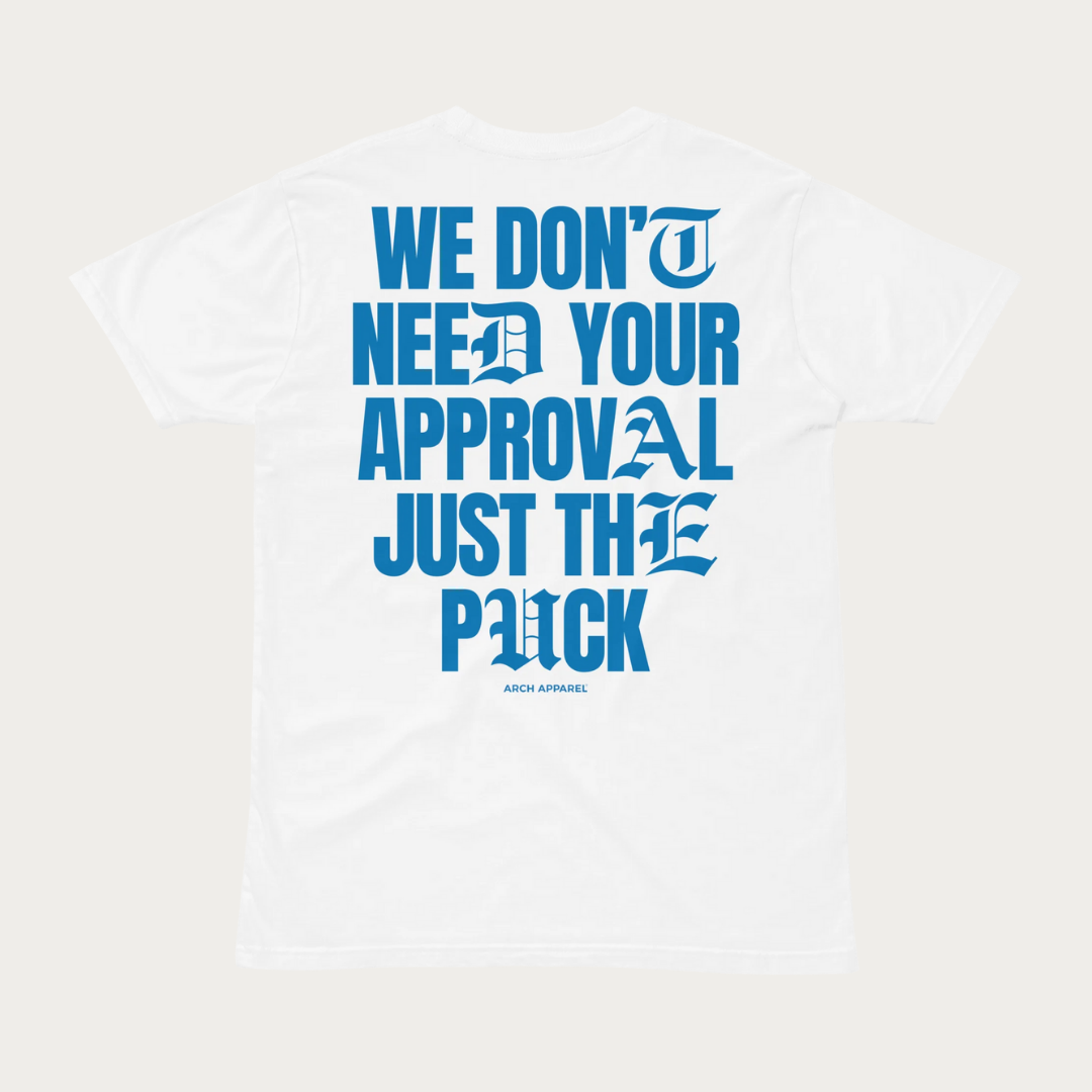We don't need your approval Unisex premium t-shirt