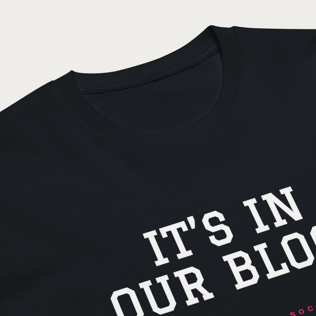 It's in our Blood Unisex premium t-shirt