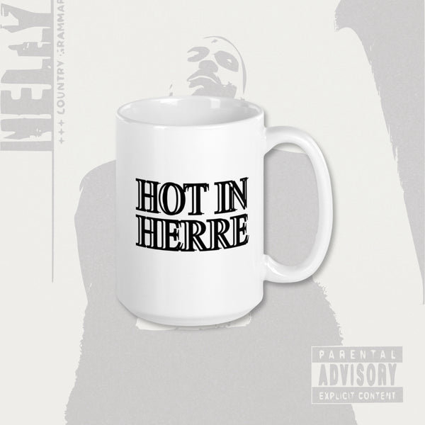 Hot In Herre White Coffee Mug