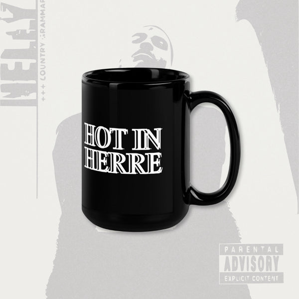 Hot In Herre Black Coffeee Mug