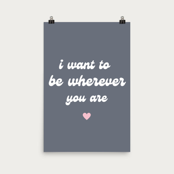 Wherever you are Poster