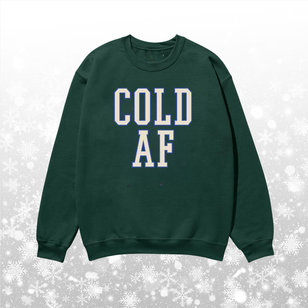 Cold AF Crewneck