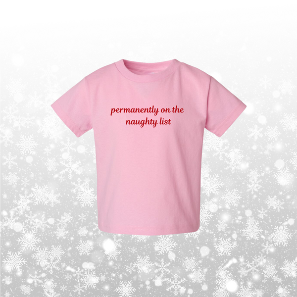 Permanently on the naughty list Toddler Tee