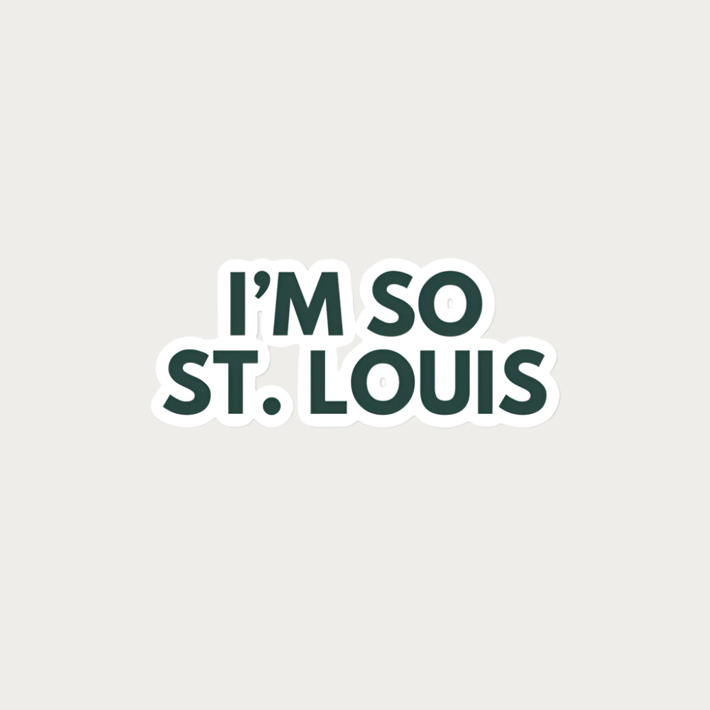 I'm so St. Louis Bubble-free stickers