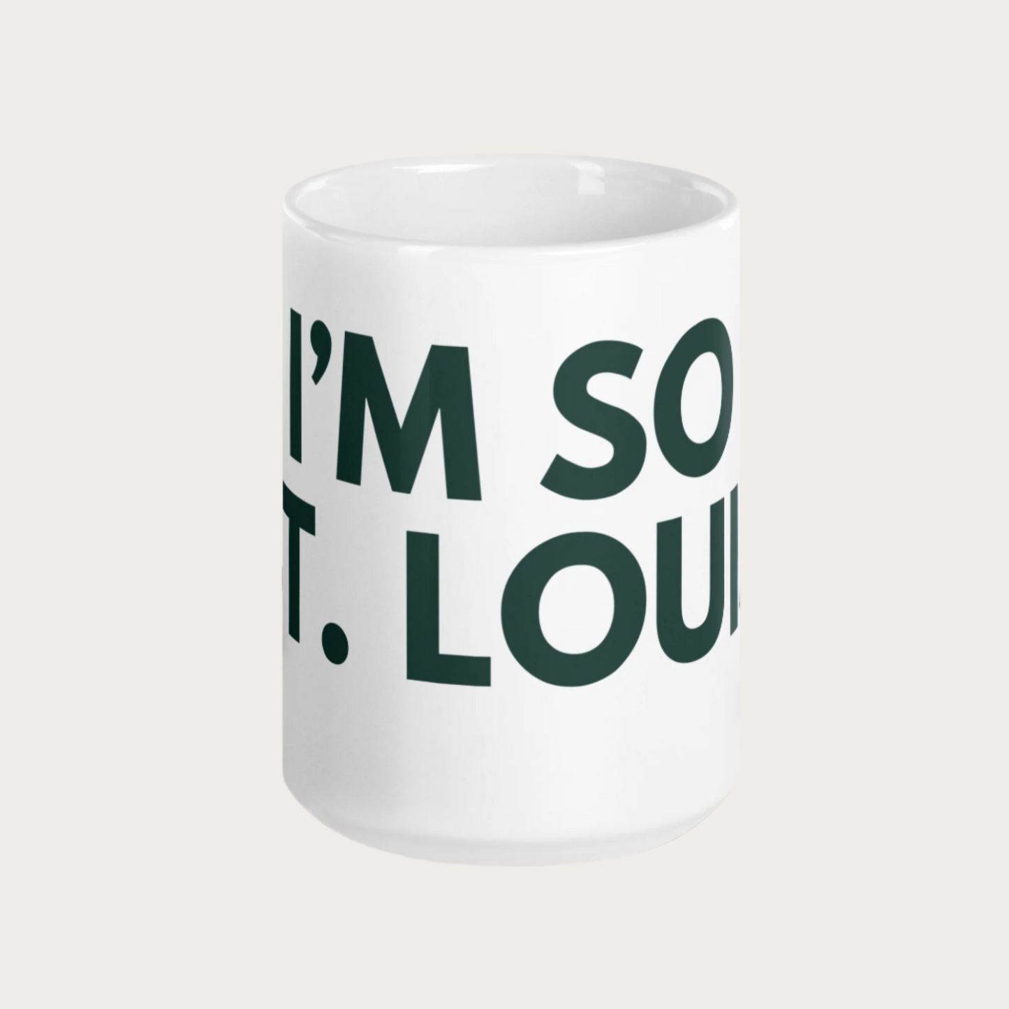 I'm so St. Louis White glossy mug