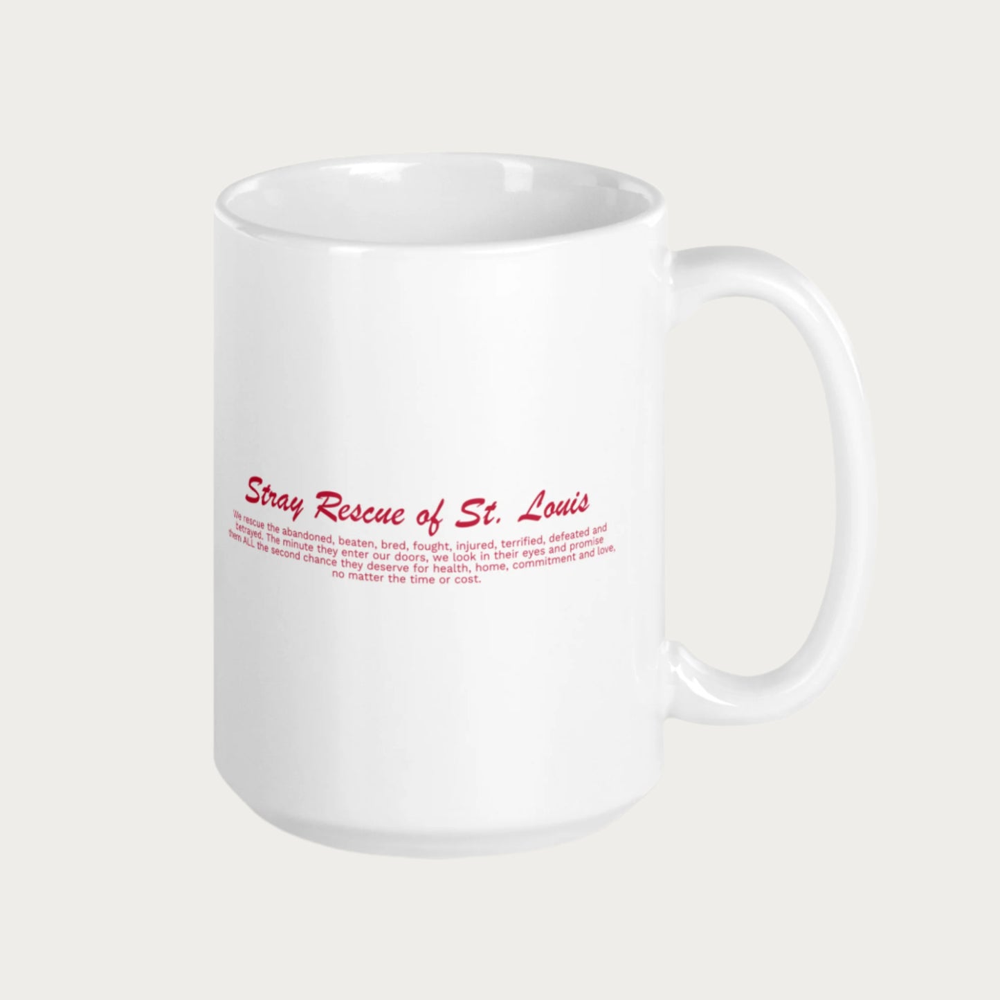 Adopt all the Dogs - Stray Rescue 15oz Mug